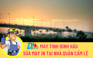 sửa máy in tại nhà quận cẩm lệ